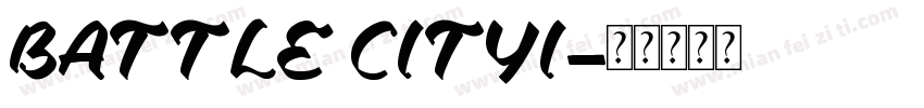 BATTLE CITYI字体转换